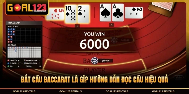 Bắt Cầu Baccarat Là Gì? Hướng Dẫn Đọc Cầu Hiệu Quả