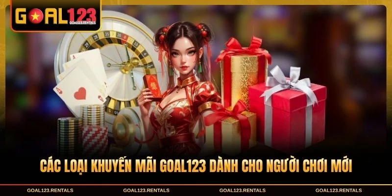Các loại khuyến mãi Goal123 dành cho người chơi mới