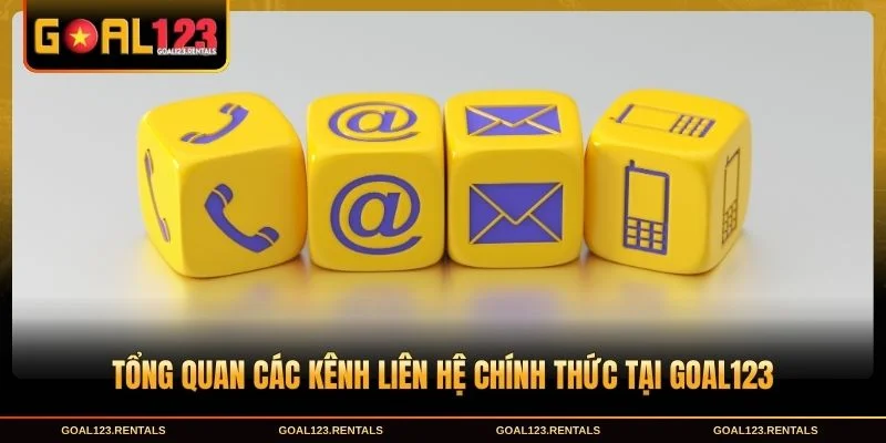 Tổng quan các kênh liên hệ chính thức tại Goal123